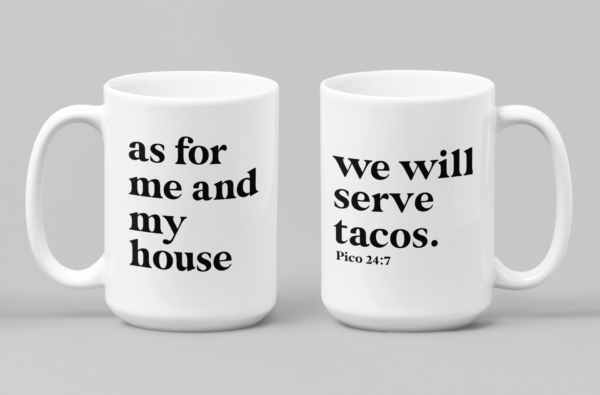 We will serve tacos