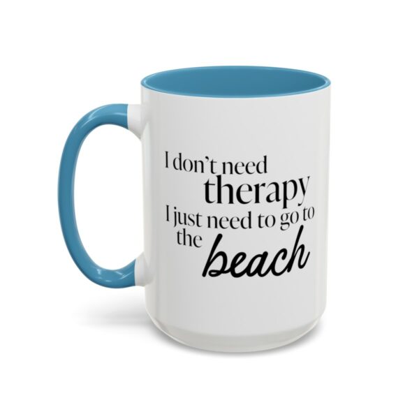 I just need to go to the beach coffee mug