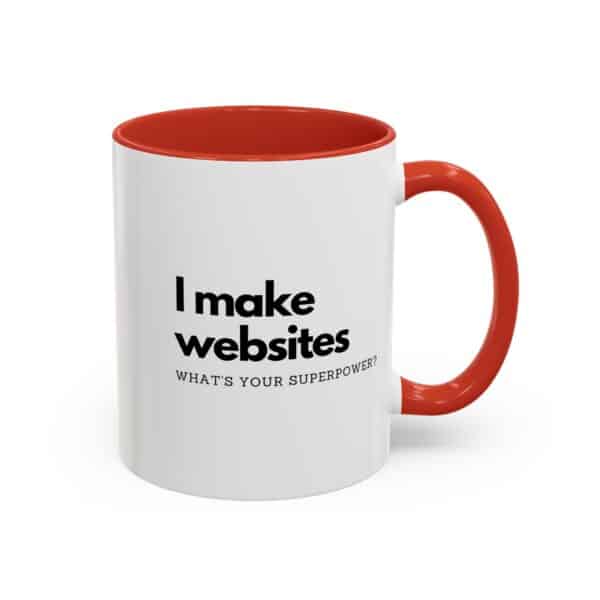 "I Make Websites What's Your Superpower" Web Designer Coffee Mug - Image 7