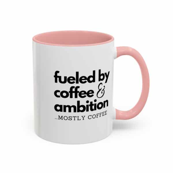 Fueled by Coffee and Ambition Coffee Mug - Image 5