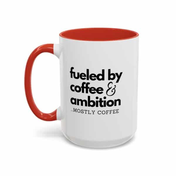 Fueled by Coffee and Ambition Coffee Mug - Image 16